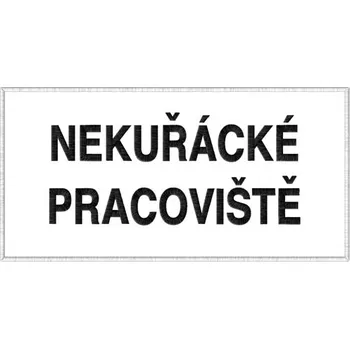 Nášivka Nášivka Nekuřácké pracoviště výstražná znamení, nášivky