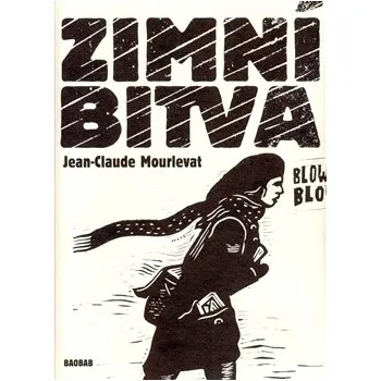 Zimní bitva - Jean-Claude Mourlevat; Juraj Horváth