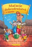 Mačacie dobrodružstvá v meste - Edice