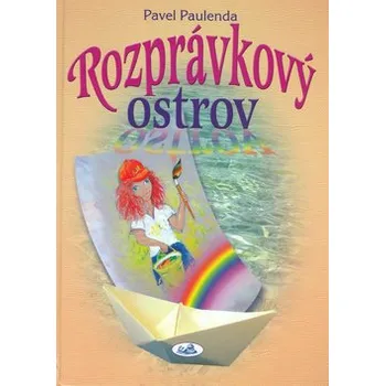 Pohádka Rozprávkový ostrov - Pavel Paulenda