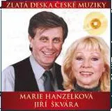 Česká hudba Marie Hanzelková, Jiří Škvára (CD) - zlatá deska České muziky