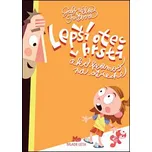 Lepší otec v hrsti ako kamoš na streche…