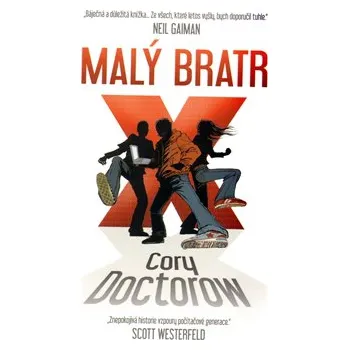 Malý bratr - Cory Doctorow