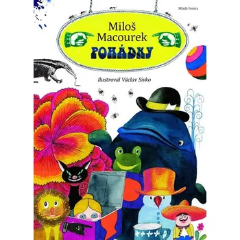 Pohádky - Miloš Macourek Pohádka Pohádky - Miloš Macourek