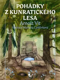 Pohádka Pohádky z Kunratického lesa - Arnošt Vít