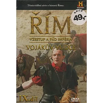 DVD film Řím IX.díl: Vzestup a pád impéria, Vojákův vůdce - DVD