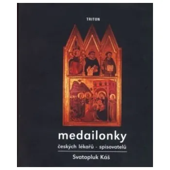 Medailonky českých lékařů - spisovatelů - Svatopluk Káš