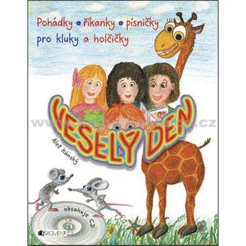Veselý den – pohádky, říkanky, písničky pro kluky a holčičky - Aleš Kánský