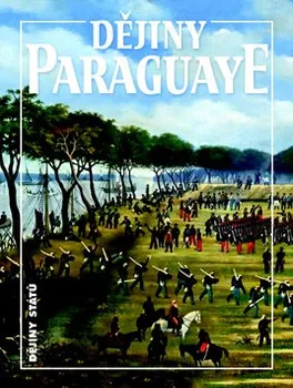 Encyklopedie Dějiny Paraguaye - Bohumír Roedl
