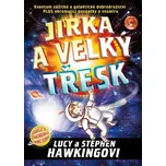 Jirka a velký třesk - Lucy Hawkingová,…