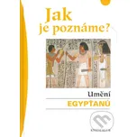 Jak je poznáme? Umění Egypťanů - Olivia…