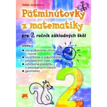 Matematika Päťminútovky z matematiky pre 2. ročník základných škôl - Adela Jureníková