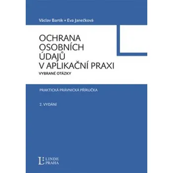 Ochrana osobních údajů v aplikační praxi - Eva Janečková