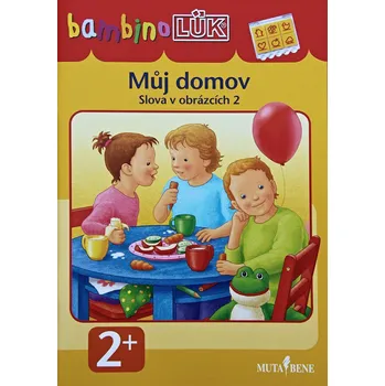 Můj domov - Slova v obrázcích 2 (Pracovní sešit BambinoLük)