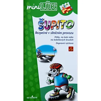 Bezpečně v silníčním provozu (Šupito)