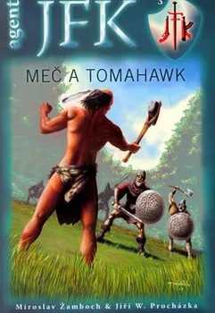Meč a tomahawk - Miroslav Žamboch