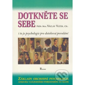 Dotkněte se sebe - Václav Vlček