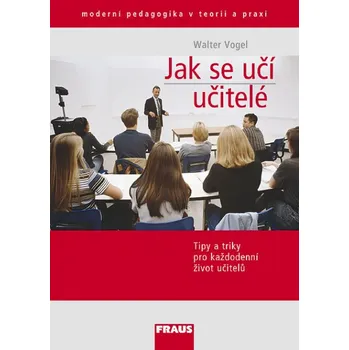 Osobní rozvoj Jak se učí učitelé?