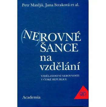 Nerovné šance na vzdělání - Petr Matějů