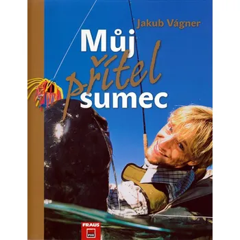 Můj přítel sumec - Jakub Vágner