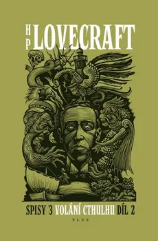 Volání Cthulhu: Spisy 3/II - Howard P. Lovecraft