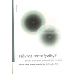 Návrat metafyziky? - Martin Šimsa