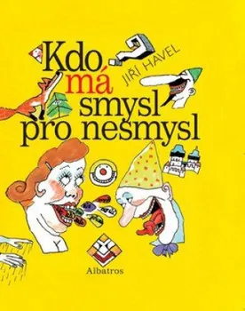 Kniha Kdo má smysl pro nesmysl - Havel Jiří