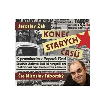Konec starých časů - Jaroslav Žák (čte Miroslav Táborský) [CD]