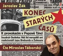 Konec starých časů - Jaroslav Žák (čte Miroslav Táborský) [CD]