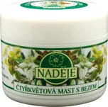 Naděje Čtyřkvětová mast s bezem