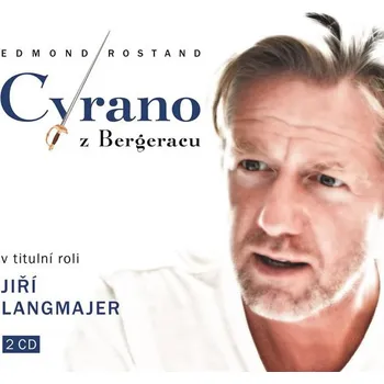 Cyrano z Bergeracu - Edmond Rostand 2CD [audiokniha]