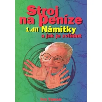 Kniha Stroj na peníze I. - Ivo Toman (E-Kniha)