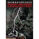 Dva roky, osm měsíců a osmadvacet nocí…