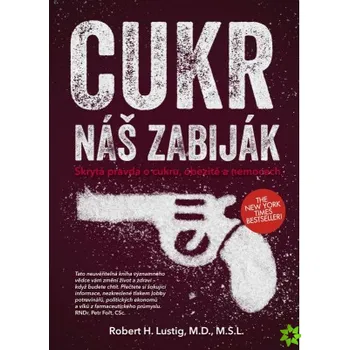 Cukr náš zabiják - Robert H. Lustig