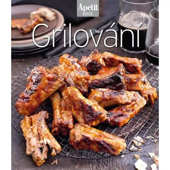Grilování: Edice Apetit - Apetit, Kateřina Švejdová