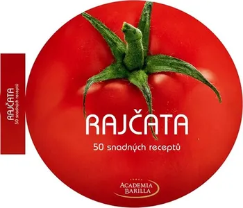 Rajčata: 50 snadných receptů - Academia Barilla