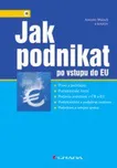 Jak podnikat po vstupu do EU - Antonín…