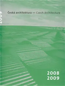 Umění Česká architektura 2008-2009 - Petr Pelčák