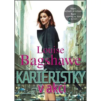 Kariéristky v akci - Louise Bagshawe