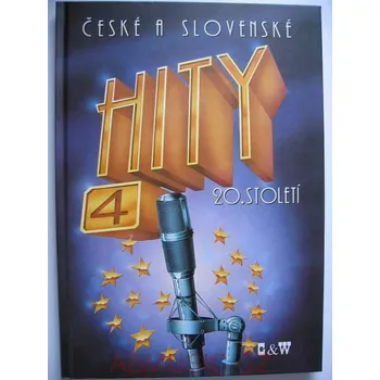 České a slovenské hity 20. století 4 (Zpěvník)