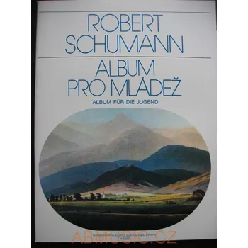 Schumann Robert - Album pro mládež op.68 (Noty pro klavír)