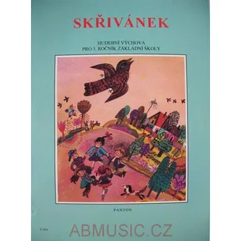 Hudební výchova Daniel Ladislav - Skřivánek (Hudební výchova pro 3.ročník)
