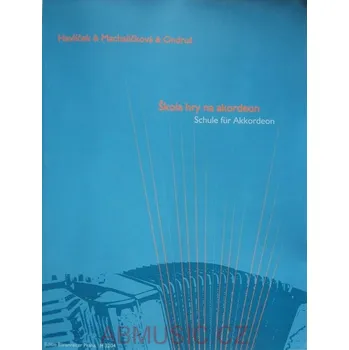 Škola hry na akordeon - Havlíček, Machalíčková, Ondruš