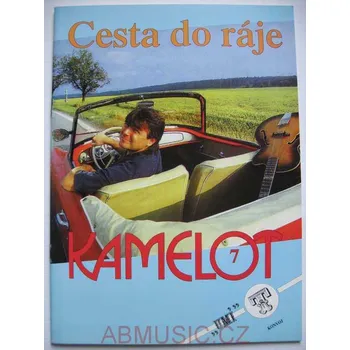 Kamelot 7 - Cesta do ráje (Zpěvník)