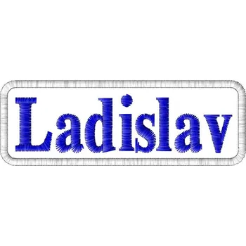 Nášivka Nášivka Ladislav nášivky mužských jmen, jmenovky