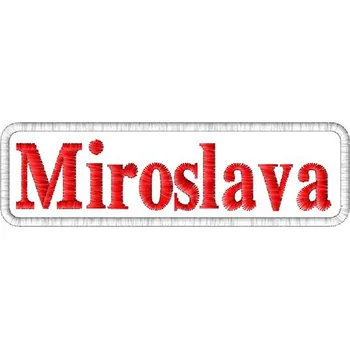 Nášivka Miroslava nášivky ženských jmen, jmenovky