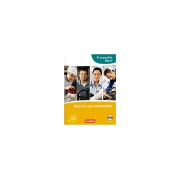 Německý jazyk Deutsch am Arbeitsplatz – cvičebnice němčiny pro pracovní den + 2 CD