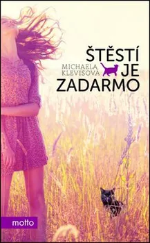 Štěstí je zadarmo - Michaela Klevisová