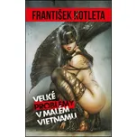 Velké problémy v malém Vietnamu -…