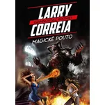 Magické pouto - Larry Correia